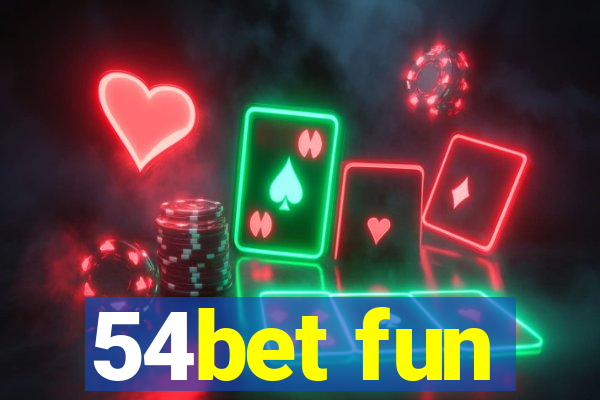 54bet fun